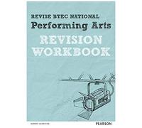 Pearson Revise Btec National Performing Arts Revision Workbook - For 2025 Exams