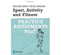 Pearson Revise Btec Tech Award Sport, Activity And Fitness Practice Plus - For 2025 And 2026 Exams