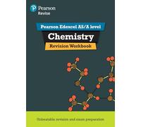 Pearson REVISE Edexcel AS/A Level Chemistry Revision Workbook - for 2027, 2028 exams: For the 2015 Qualifications (REVISE Edexcel GCE Science 2015)