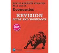 Pearson REVISE Edexcel AS/A Level Economics Revision Guide & Workbook inc online edition - for 2026, 2027 exams