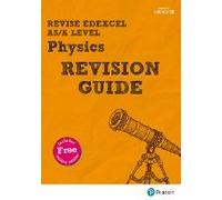 Pearson Revise Edexcel As/A Level Physics Revision Guide Inc Online Edition - For 2026, 2027 Exams