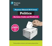 Pearson REVISE Edexcel AS/A Level Politics Revision Guide & Workbook inc online edition - for 2026, 2027 exams