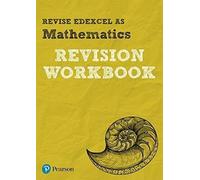 Pearson Revise Edexcel As Maths Revision Workbook - For 2026, 2027 Exams