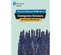 Pearson Revise Edexcel GCSE (9-1) Computer Science Revision Workbook Ann Weidmann Cynthia Selby (Auteur)
