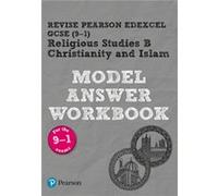 Pearson REVISE Edexcel GCSE Christianity and Islam Model Answer Workbook 2025 and 2026 exams by Tanya Hill Tanya Hill (Auteur)