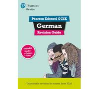 Pearson Revise Edexcel GCSE German Revision Guide incl. audio, quiz & video - for 2026, 2027 exams