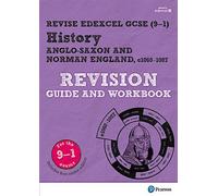 Pearson REVISE Edexcel GCSE History Anglo-Saxon & Norman England Revision Guide & Workbook : incl. révision en ligne et quiz - pour les examens de 2025 et 2026