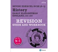 Pearson Revise Edexcel Gcse History Early Elizabethan England Revision Guide And Workbook Incl. Online Revision And Quizzes - For 2026, 2027 Exams