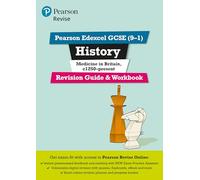 Pearson REVISE Edexcel GCSE History Medicine in Britain Revision Guide and Workbook incl. online revision and quizzes - for 2027, 2028 exams