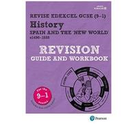 Pearson Revise Edexcel Gcse History Spain And The New World Revision Guide And Workbook Incl. Online Revision - For 2025 Exams