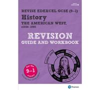 Pearson Revise Edexcel Gcse History The American West Revision Guide And Workbook Incl. Online Revision And Quizzes - For 2026, 2027 Exams