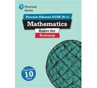 Revise Edexcel GCSE (9-1) Mathematics Higher Bootcamp: exam-fit in 10 hours (REVISE Edexcel GCSE Maths 2015) - [Version Originale] Inconnu (Auteur)