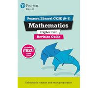 Pearson REVISE Edexcel GCSE Maths (Higher): Revision Guide incl. online revision, quizzes and videos - for 2025, 2026 exams