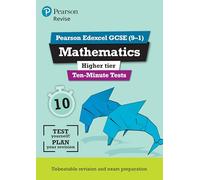 Pearson REVISE Edexcel GCSE Maths (Higher) Ten-Minute Tests - 2026, 2027 exams
