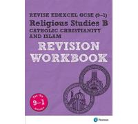 Pearson REVISE Edexcel GCSE Religious Studies, Catholic Christianity & Islam Revision Workbook - 2023 and 2024 exams (en anglais)