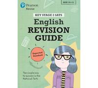 Pearson Education – REVISE Key Stage 2 SATs Anglais : Guide de révision – Niveau attendu 2026/2027