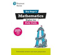 Pearson REVISE Key Stage 3 Maths (Higher) – Guide de révision pour préparer les GCSE 2025–2026