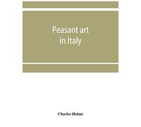 Peasant Art In Italy