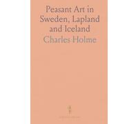 Peasant Art in Sweden, Lapland and Iceland