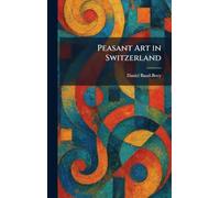Peasant Art in Switzerland