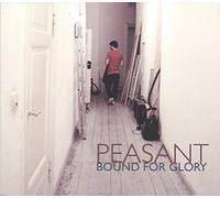 Peasant - Bound for Glory [Import]