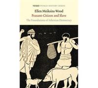 Ellen Meiksins Wood Peasant-Citizen and Slave (Poche) Verso World History