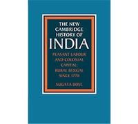 Peasant Labour and Colonial Capital, New Cambridge History of India Sugata Bose (Auteur)