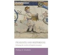 Peasants and Historians by Phillipp Schofield Phillipp Schofield (Auteur)