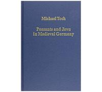 Peasants And Jews In Medieval Germany