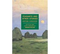Peasants and Other Stories, New York Review Books Classics Series Anton Pavlovich Chekhov, Edmund Wilson (Auteur)