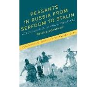 Peasants In Russia From Serfdom To Stalin