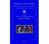 Peasants, Lords, And State: Comparing Peasant Conditions In Scandinavia And The Eastern Alpine Region, 1000-1750