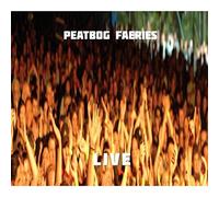 Peatbog Faeries - Peatbog Faeries Live