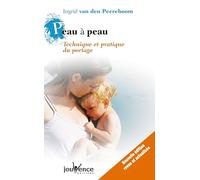 Peau à peau n°72: technique et pratique du portage