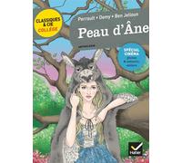 Peau d'Âne (C. Perrault, J. Demy, T. Ben Jelloun): le conte de Perrault, le film de J. Demy, la réécriture de T. Ben Jelloun