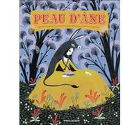 Peau d'âne Charlotte Gastaut (Auteur), Charlotte Gastaut (Illustration), Kochka (Auteur)