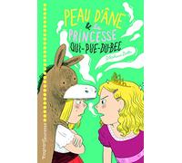 Peau d'âne et la princesse qui pue du bec