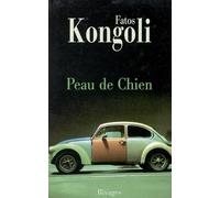 Peau de chien - Fatos Kongoli - Rivages - broché - Roman