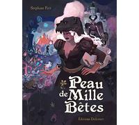 Stéphane Fert – Peau de Mille Bêtes – Cartonné – Bande dessinée
