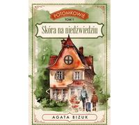Peau d'ours. Descendants. Volume 1 (Grandes Lettres)