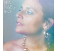 Peau Neuve/Édition Deluxe-Double CD