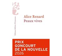 Peaux vives - Alice Renard - Heloise Ormesson - broché - Roman