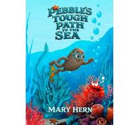 PEBBLE’S TOUGH PATH TO THE SEA: The will to pursue a dream