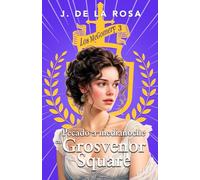 Pecado a medianoche en Grosvenor Square: Una familia de las Highlands en el Londres de la Regencia (Los McGomery #3)