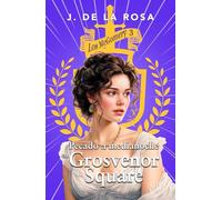 Pecado a medianoche en Grosvenor Square: Una familia de las Highlands en el Londres de la Regencia (Los McGomery #3)