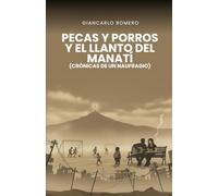 Pecas y Porros - El Llanto del Manatí: Crónicas de un naufragio