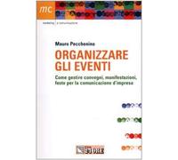 Pecchenino Mauro - Organizzare Gli Eventi. Come Gestir [Import]