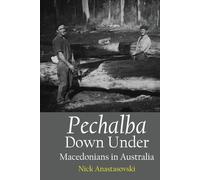 Pechalba Down Under: Macedonians in Australia