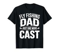Pêche à la Mouche Dad Just One More Cast Angler Dad T-Shirt