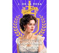 Péché à minuit à Grosvenor Square: Une famille des Highlands à Londres sous la Régence (Les McGomery, tome 3)